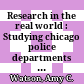 Research in the real world : Studying chicago police departments crisis intervention team program /