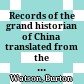 Records of the grand historian of China translated from the shih chi of ssu-ma Ch'ien