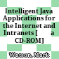 Intelligent Java Applications for the Internet and Intranets [Đĩa CD-ROM] /