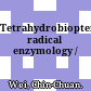 Tetrahydrobiopterin radical enzymology /