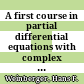 A first course in partial differential equations with complex variables and transform methods /