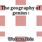 The geography of genius :