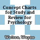 Concept Charts for Study and Review for Psychology