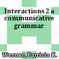 Interactions 2 a communicative grammar