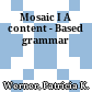 Mosaic I A content - Based grammar