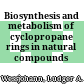 Biosynthesis and metabolism of cyclopropane rings in natural compounds /