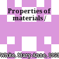 Properties of materials /