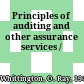 Principles of auditing and other assurance services /