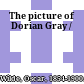 The picture of Dorian Gray /