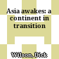 Asia awakes: a continent in transition