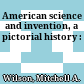 American science and invention, a pictorial history :