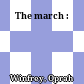 The march :