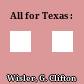 All for Texas :