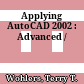 Applying AutoCAD 2002 : Advanced /