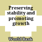 Preserving stability and promoting growth
