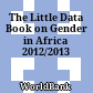 The Little Data Book on Gender in Africa 2012/2013