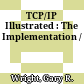 TCP/IP Illustrated : The Implementation /