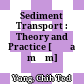 Sediment Transport : Theory and Practice [Đĩa mềm] /