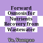 Forward Osmosis for Nutrients Recovery from Wastewater