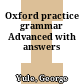 Oxford practice grammar Advanced with answers
