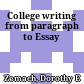 College writing from paragraph to Essay