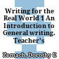 Writing for the Real World 1 An Introduction to General writing. Teacher's guide