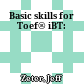 Basic skills for Toef® iBT: