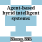 Agent-based hyrid intelligent systems: