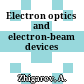 Electron optics and electron-beam devices