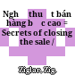 Nghệ thuật bán hàng bậc cao = Secrets of closing the sale /
