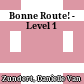 Bonne Route! - Level 1